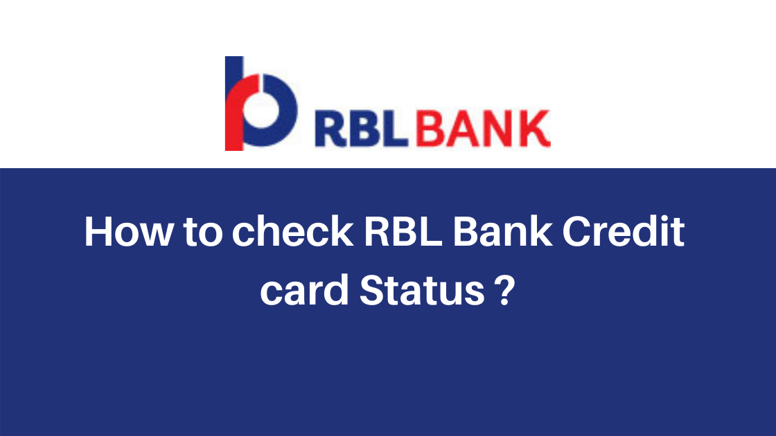 RBL credit card status