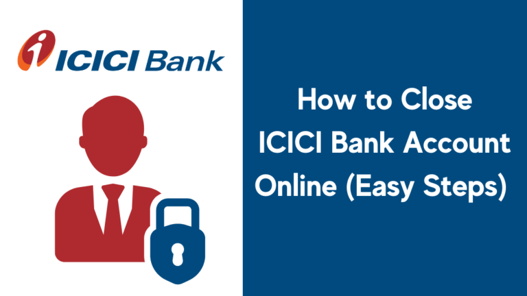 How to close an ICICI Bank account online