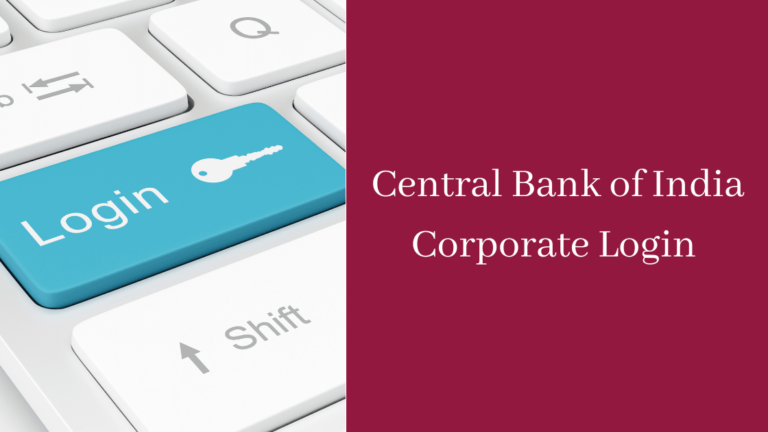 Central bank of India corporate Login
